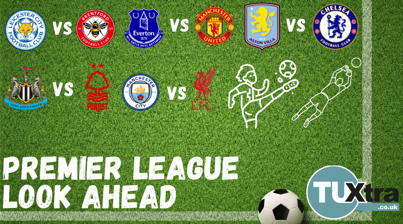 Premier League Look Ahead