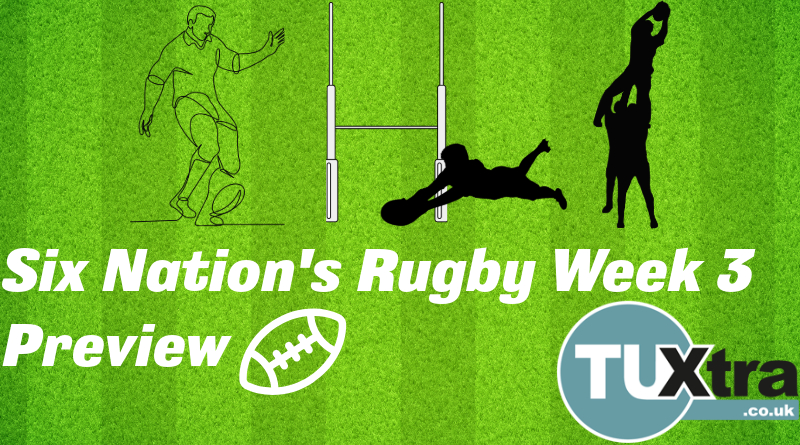 Six Nations: Week Three Review